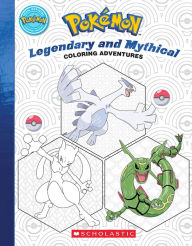 Download ebook pdfs online Pokémon Coloring Adventures #2: Legendary & Mythical Pokémon 9781338819960 by Scholastic