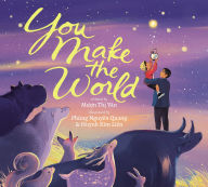 Title: You Make the World, Author: Muon Thi Van