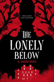 Title: The Lonely Below, Author: g. haron davis