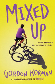 Title: Mixed Up, Author: Gordon Korman