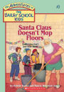 Santa Claus Doesn't Mop Floors (Adventures of the Bailey School Kids #3)