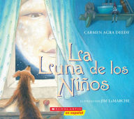 Title: La Luna de los Niños (The Children´s Moon), Author: Carmen Agra Deedy