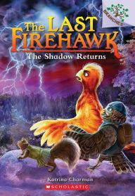 Free books to download and read The Shadow Returns: A Branches Book (The Last Firehawk #12) by Katrina Charman, Judit Tondora, Katrina Charman, Judit Tondora CHM FB2 iBook in English 9781338832556