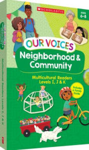 Title: Our Voices: Neighborhood & Community (Single-Copy Set): Multicultural Readers for Levels I, J & K, Author: Scholastic