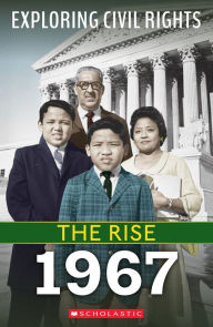Title: 1967 (Exploring Civil Rights: The Rise), Author: Jay Leslie