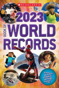 Title: Scholastic Book of World Records 2023, Author: Scholastic