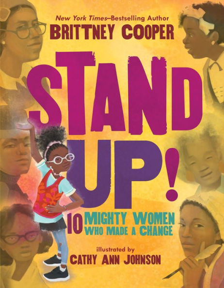 Stand Up!: 10 Mighty Women Who Made a Change (Digital Read Along)
