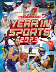 Title: Scholastic Year in Sports 2023, Author: James Buckley Jr.