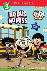 Title: The Loud House: NO BUS, NO FUSS, Author: Shannon Penney