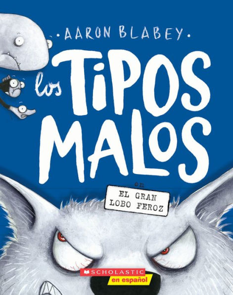 Los tipos malos en el gran lobo feroz (The Bad Guys in the Big Bad Wolf)