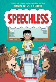 Read books online for free and no downloading Speechless: A Graphic Novel (English literature) RTF iBook 9781338849325 by Aron Nels Steinke