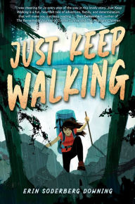 Title: Just Keep Walking, Author: Erin Soderberg Downing