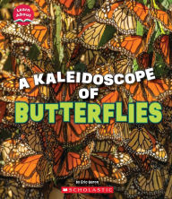 Title: A Kaleidoscope of Butterflies (Learn About: Animals), Author: Eric Geron