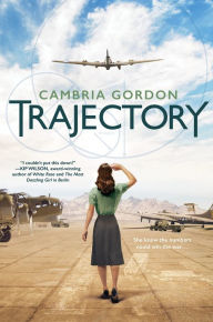 Title: Trajectory, Author: Cambria Gordon