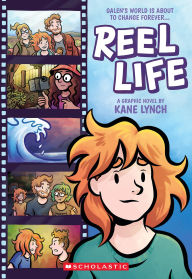 Title: Reel Life: A Graphic Novel, Author: Kane Lynch
