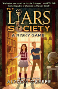 Title: A Risky Game (The Liars Society #2), Author: Alyson Gerber