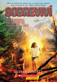 Title: Sobreviví los incendios forestales de California, 2018 (I Survived the California Wildfires, 2018), Author: Lauren Tarshis