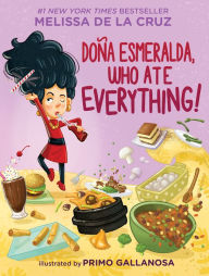 Title: Doña Esmeralda, Who Ate Everything, Author: Melissa de la Cruz