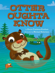 Ebook gratis download nederlands Otter Oughta Know FB2 RTF PDF 9781338863451 English version