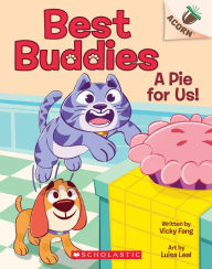 Title: A Pie for Us!: An Acorn Book (Best Buddies #1), Author: Vicky Fang