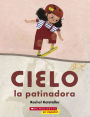 Cielo la patinadora (Skater Cielo)