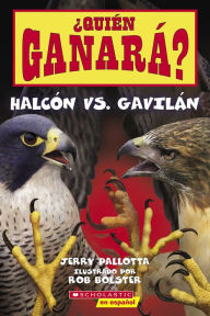 Title: ¿Quién ganará? Halcón vs. Gavilán (Who Will Win? Falcon vs. Hawk), Author: Jerry Pallotta