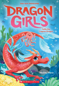 Download ebook from google books as pdf Sofia the Lagoon Dragon (Dragon Girls #12) 9781338875508