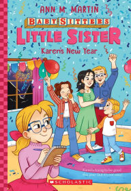 Epub books to download Karen's New Year (Baby-sitters Little Sister #14)  by Ann M. Martin 9781338875645