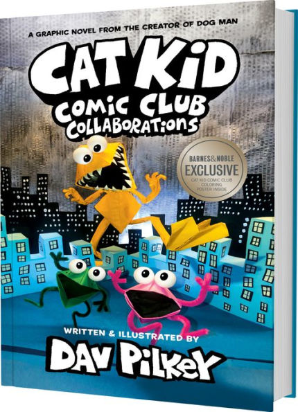 Collaborations (B&N Exclusive Edition) (Cat Kid Comic Club #4) by