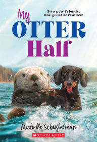 Title: My Otter Half, Author: Michelle Schusterman