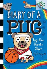 Title: Pug the Sports Star: A Branches Book (Diary of a Pug #11), Author: Kyla May