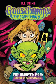 The Haunted Mask: Goosebumps Graphix