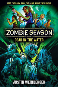 Title: Zombie Season 2: Dead in the Water, Author: Justin Weinberger