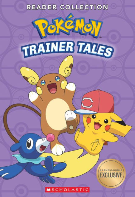 Pokemon Trainer Tales (B&N Exclusive Edition) by Scholastic, Paperback ...