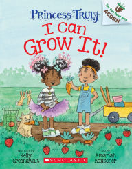 Download ebook format exe I Can Grow It!: An Acorn Book (Princess Truly #10) RTF FB2 MOBI by Kelly Greenawalt, Amariah Rauscher