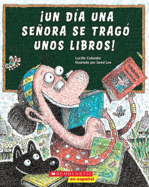 ¡Un día una señora se tragó unos libros! (There Was an Old Lady Who Swallowed Some Books!)