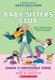 Title: Dawn and the Impossible Three: A Graphic Novel (The Baby-Sitters Club #5), Author: Ann M. Martin