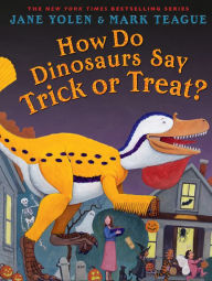 Google book downloader for iphone How Do Dinosaurs Say Trick or Treat? by Jane Yolen, Mark Teague iBook English version