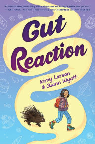 Download ebook pdb format Gut Reaction by Kirby Larson, Quinn Wyatt