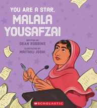 Title: You Are a Star, Malala Yousafzai, Author: Dean Robbins