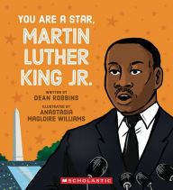 Title: You Are a Star, Martin Luther King, Jr., Author: Dean Robbins
