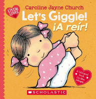Title: Let's Giggle! / ¡A reír!: A Little Love Book, Author: Caroline Jayne Church