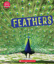 Title: Feathers (Learn About: Animal Coverings), Author: Eric Geron