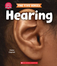 Title: Hearing (Learn About: The Five Senses), Author: Claire Caprioli