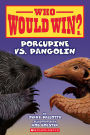 Who Would Win?: Porcupine vs. Pangolin