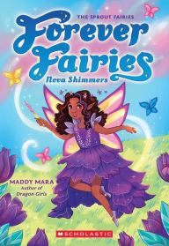 Books audio download free Nova Shimmers (Forever Fairies #2) 9781339001203 DJVU PDF FB2 by Maddy Mara English version