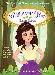 Download amazon ebook to pc Liar Liar (Whatever After #16) by Sarah Mlynowski (English literature) PDF