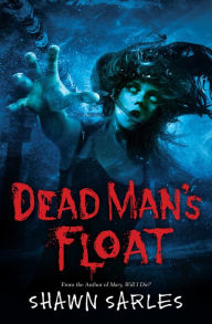 Title: Dead Man's Float, Author: Shawn Sarles