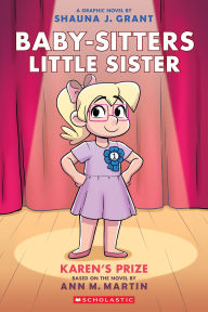 Download ebooks to iphone Karen's Prize: A Graphic Novel (Baby-sitters Little Sister #10)