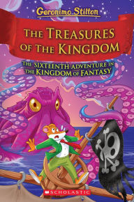 Download free ebook pdf The Treasures of the Kingdom (Kingdom of Fantasy #16) by Geronimo Stilton 